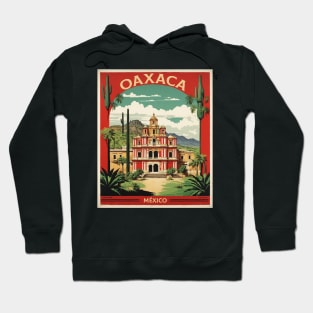 Oaxaca Mexico Vintage Poster Tourism Hoodie